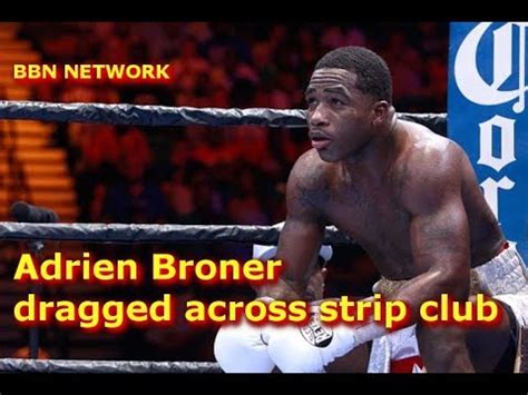 adrien broner naked|ADRIEN BRONER STRIPS NAKED TO MAKE WEIGHT; JESSIE。